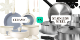 Stainless Steel vs Ceramic Cookware – Which Is Right for You?